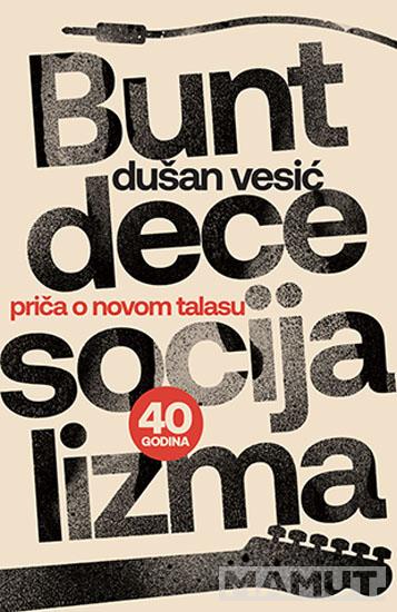 BUNT DECE SOCIJALIZMA 