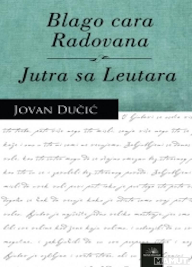 BLAGO CARA RADOVANA - JUTRA SA LEUTARA 