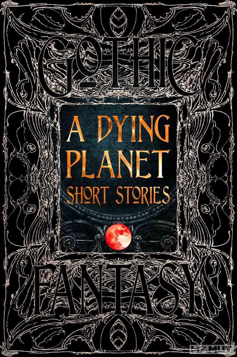 A DYING PLANET SHOR STORIES 