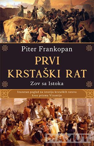 PRVI KRSTAŠKI RAT Zov sa istoka 