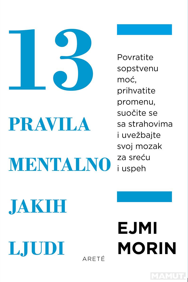 13 PRAVILA MENTALNO JAKIH LJUDI 