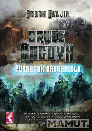 ORUĐE BOGOVA III deo - Povratak hadramiela 