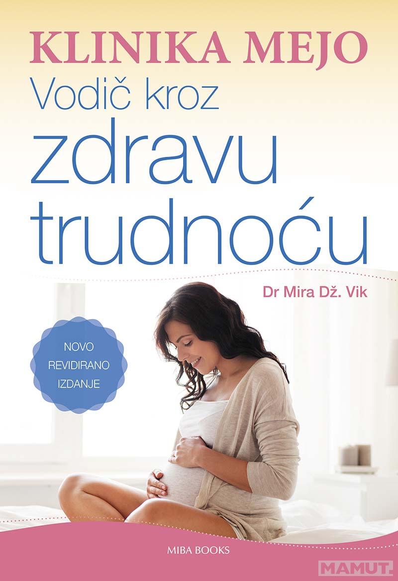 VODIČ KROZ ZDRAVU TRUDNOĆU KLINIKA MEJO 