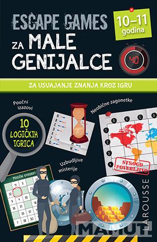 ESCAPE GAMES ZA MALE GENIJALCE: 9 - 10  GODINA 