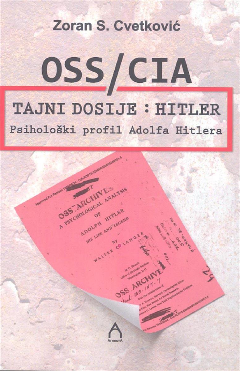 OSS/CIJA TAJNI DOSIJE: HITLER 