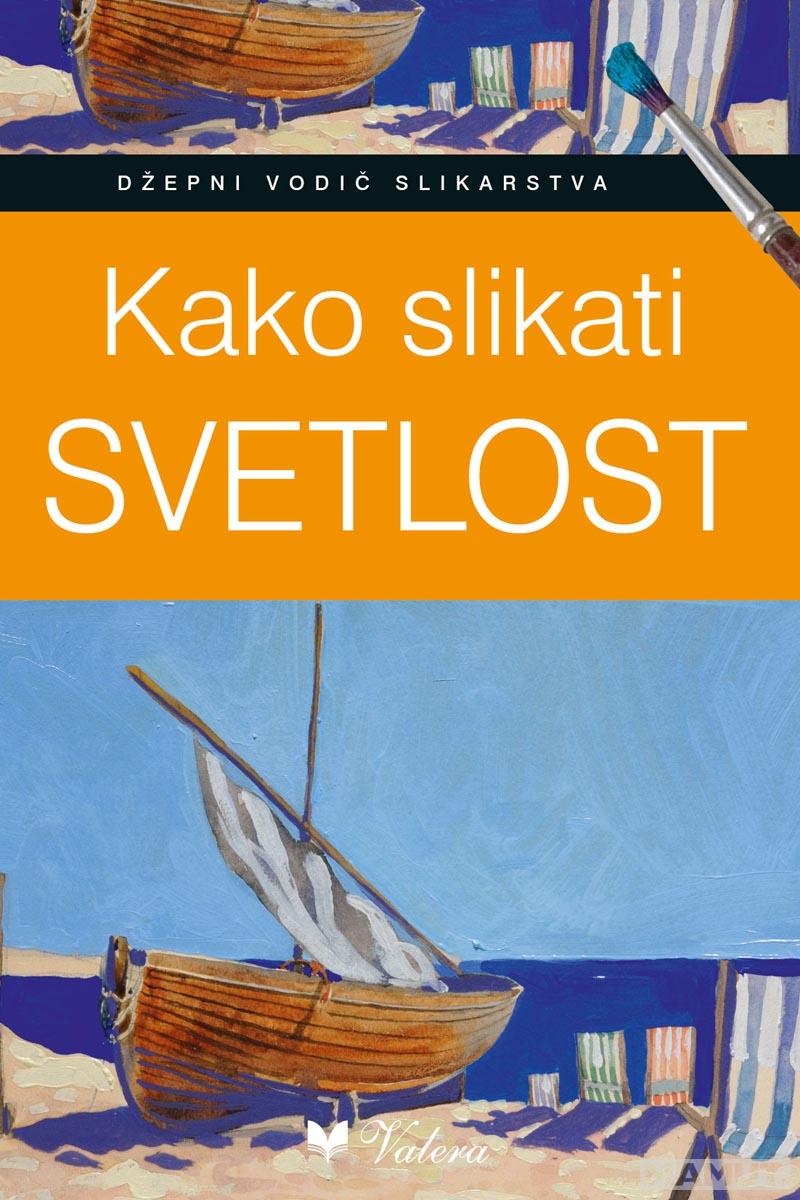 KAKO SLIKATI SVETLOST 