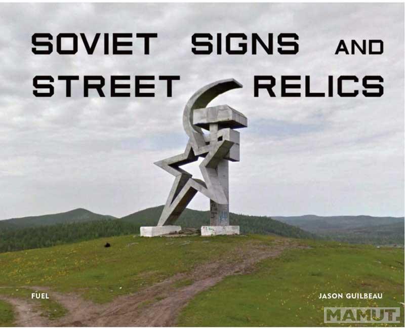 SOVIET SIGNS AND STREET RELICS 