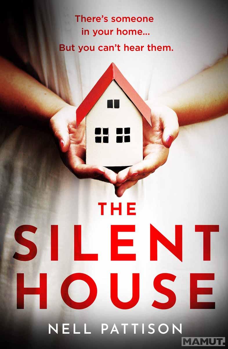 THE SILENT HOUSE 