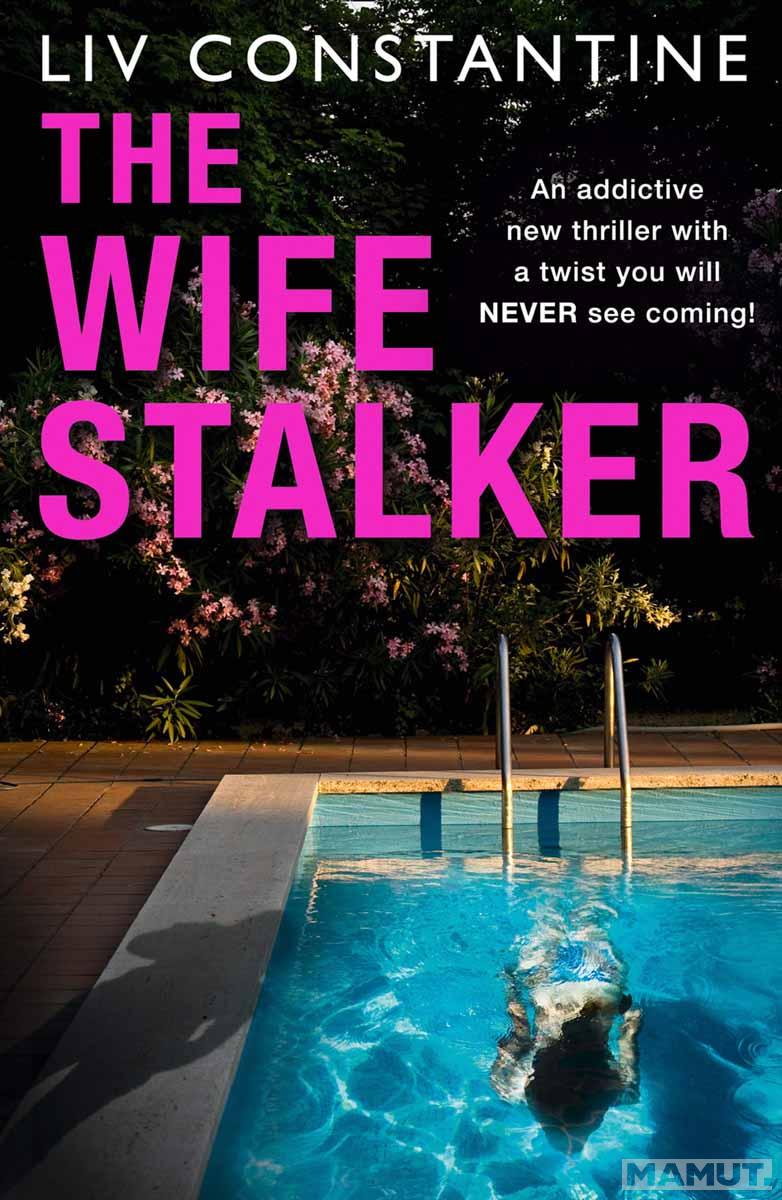 THE WIFE STALKER 