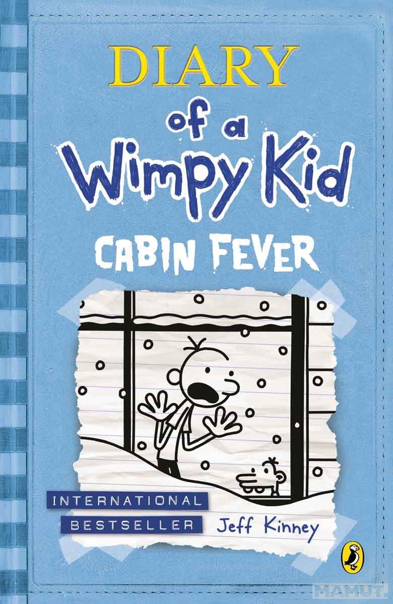CABIN FEVER Diary of a Wimpy Kid Book 6 