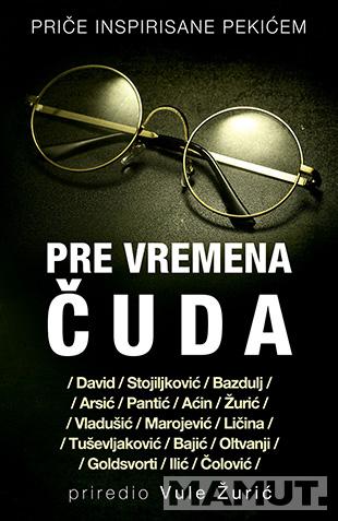 PRE VREMENA ČUDA 