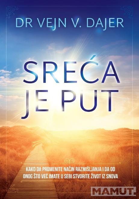 SREĆA JE PUT 