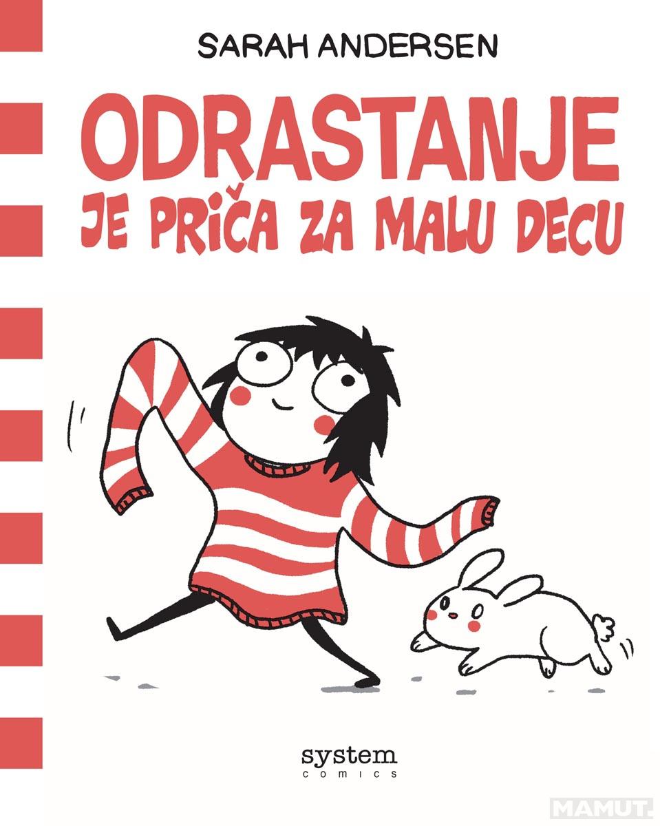 ODRASTANJE JE PRIČA ZA MALU DECU 