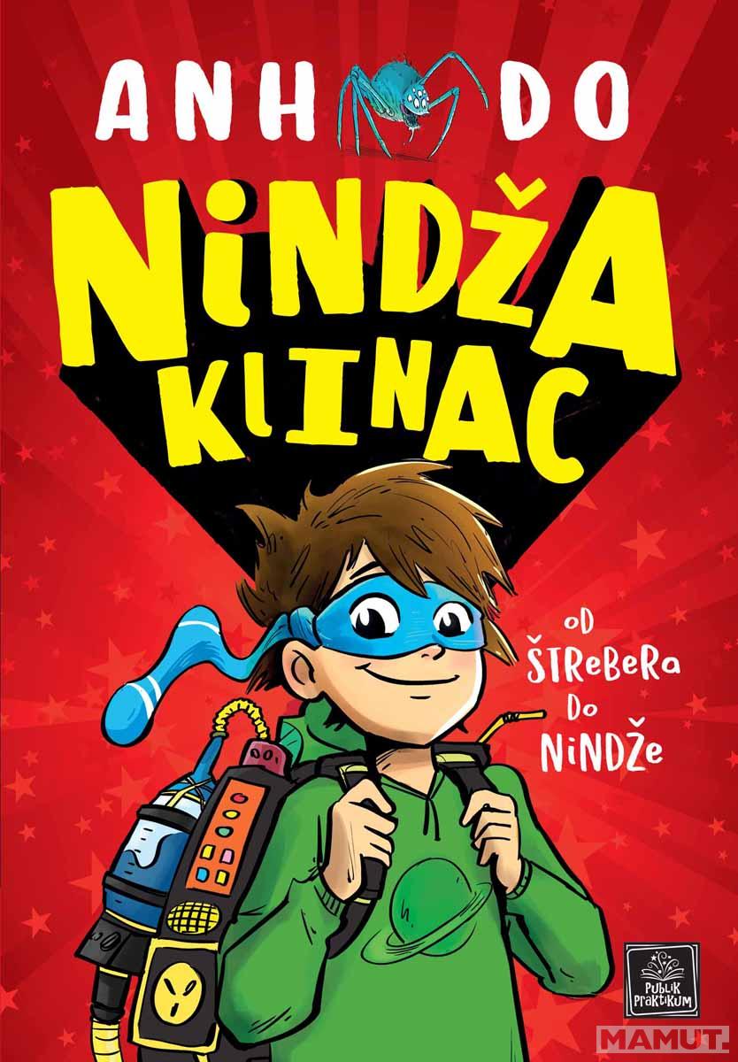 NINDŽA KLINAC Od štrebera do nindže #1 