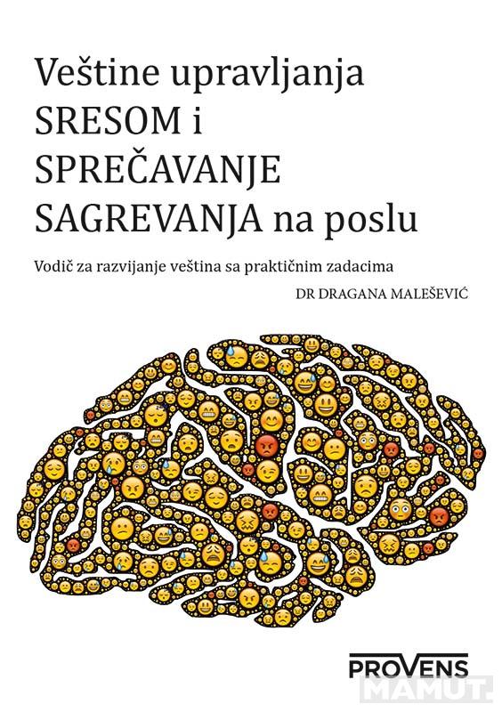 VEŠTINE UPRAVLJANJA STRESOM I SPREČAVANJA SAGOREVANJA NA POSLU 