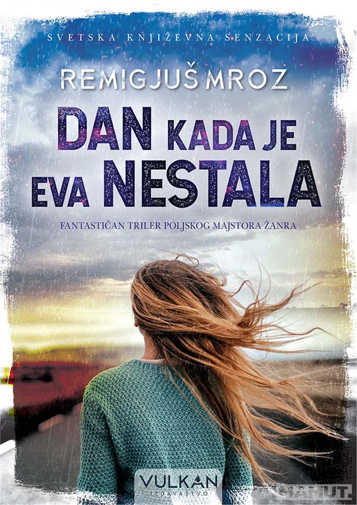 DAN KADA JE EVA NESTALA 