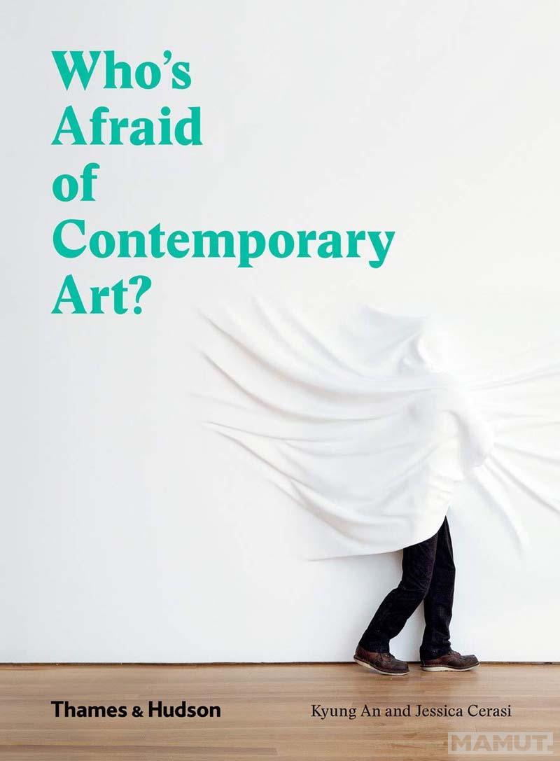 WHO S AFRAID OF CONTEMPORARY ART 