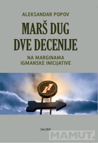 MARŠ DUG DVE DECENIJE 