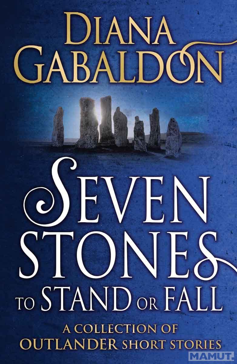 SEVEN STONES TO STANDS OR FALL 