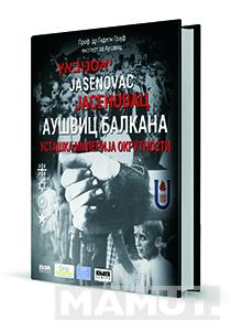 JASENOVAC - AUŠVIC BALKANA 
