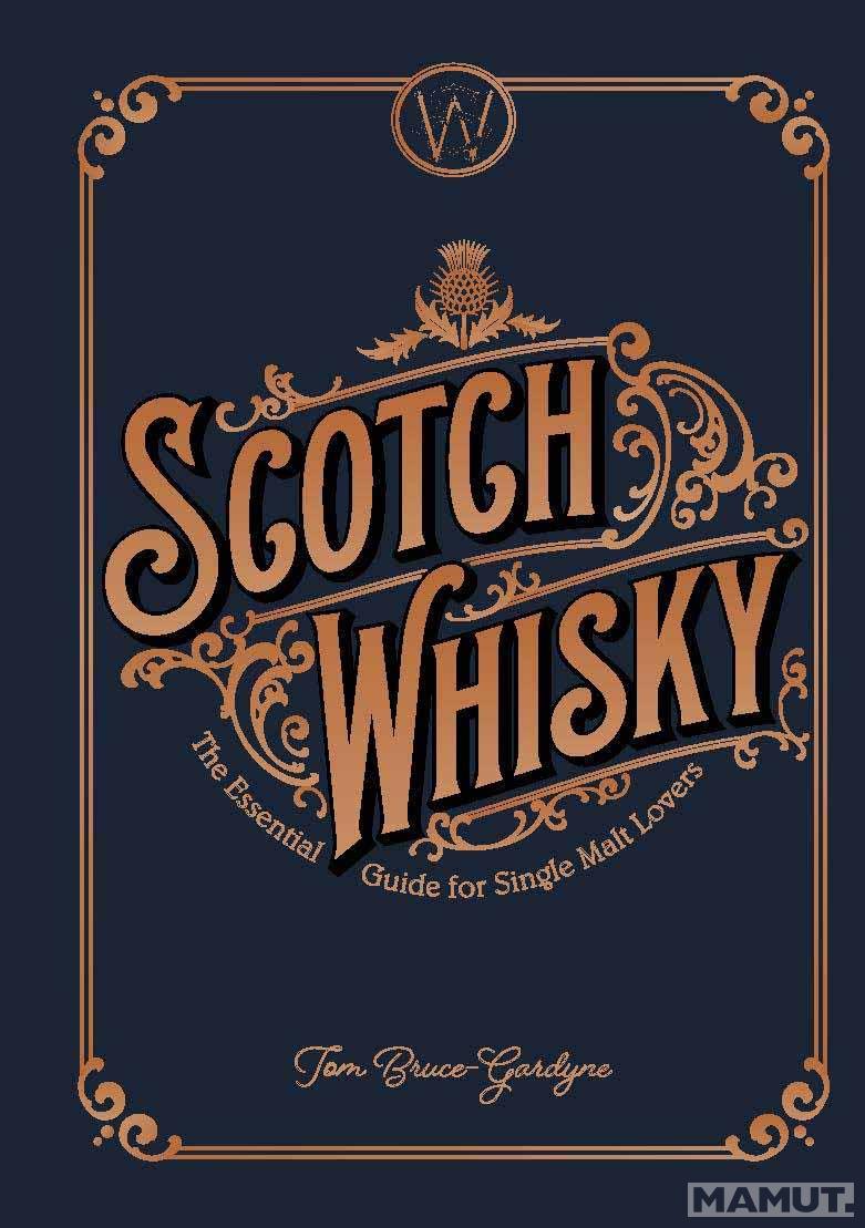 STORY OF SCOTCH WHISKY 