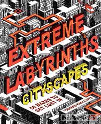 Extreme Labyrinths Cityscapes 