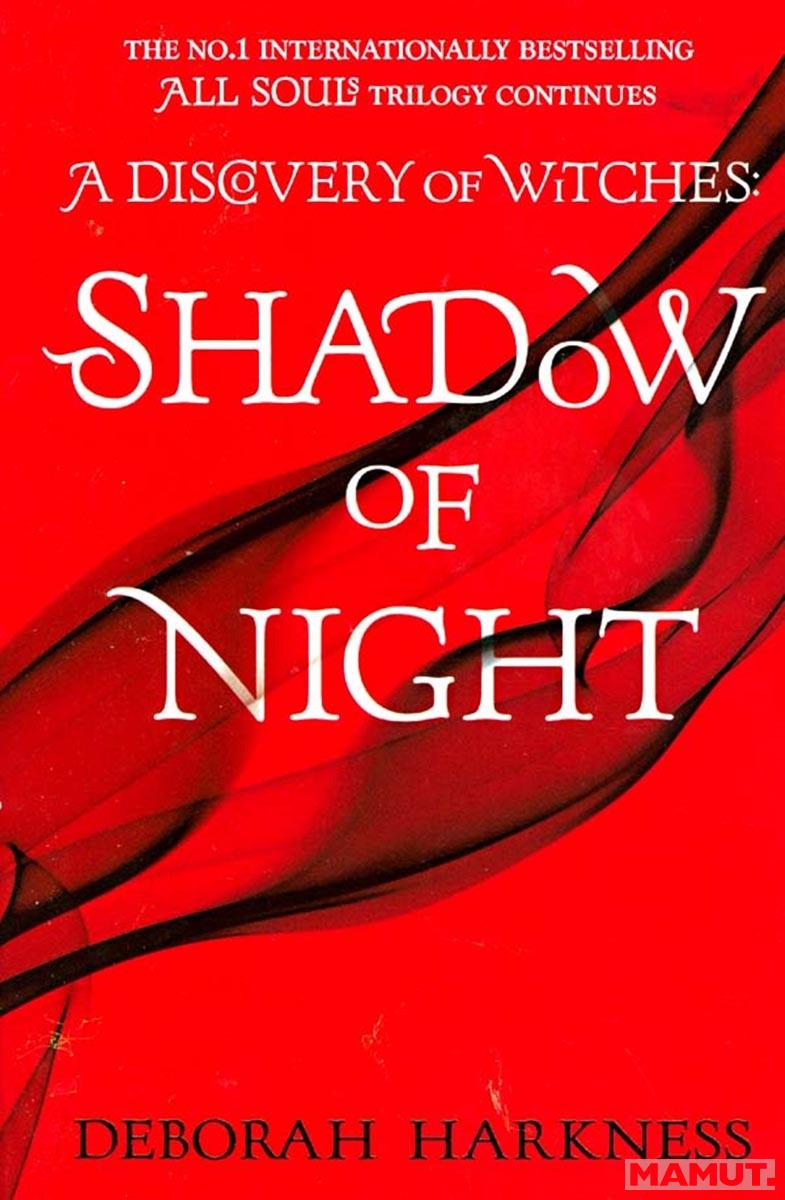 SHADOW OF NIGHT 