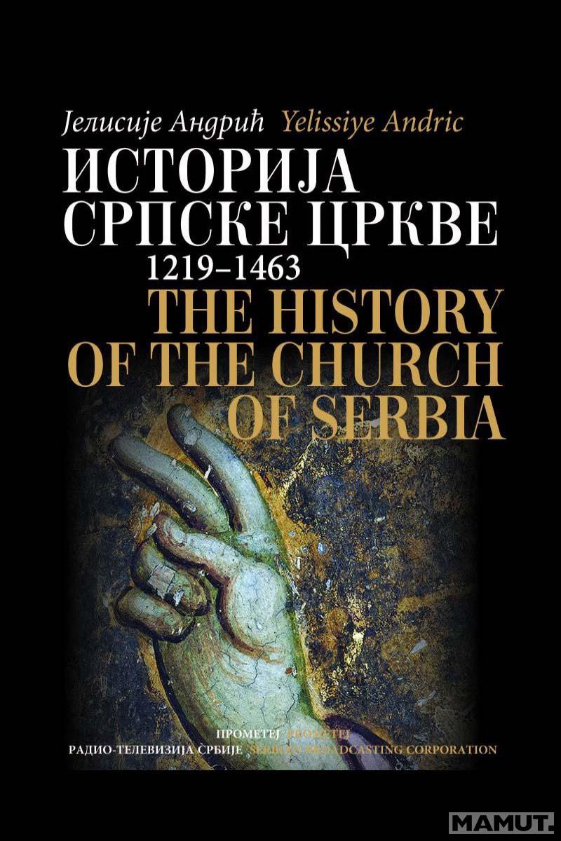 ISTORIJA SRPSKE CRKVE  	The history of the Church of Serbia 