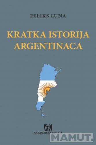 KRATKA ISTORIJA ARGENTINACA 