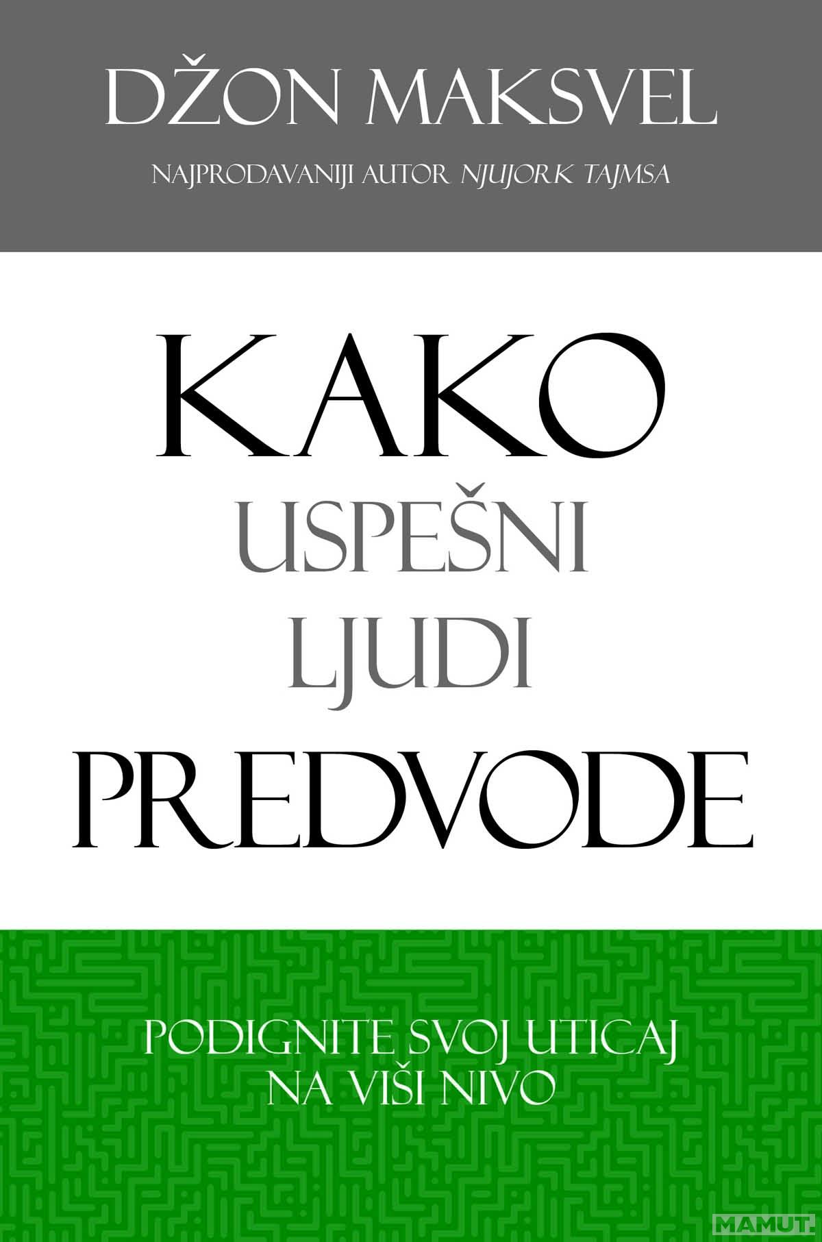 KAKO USPEŠNI LJUDI PREDVODE 