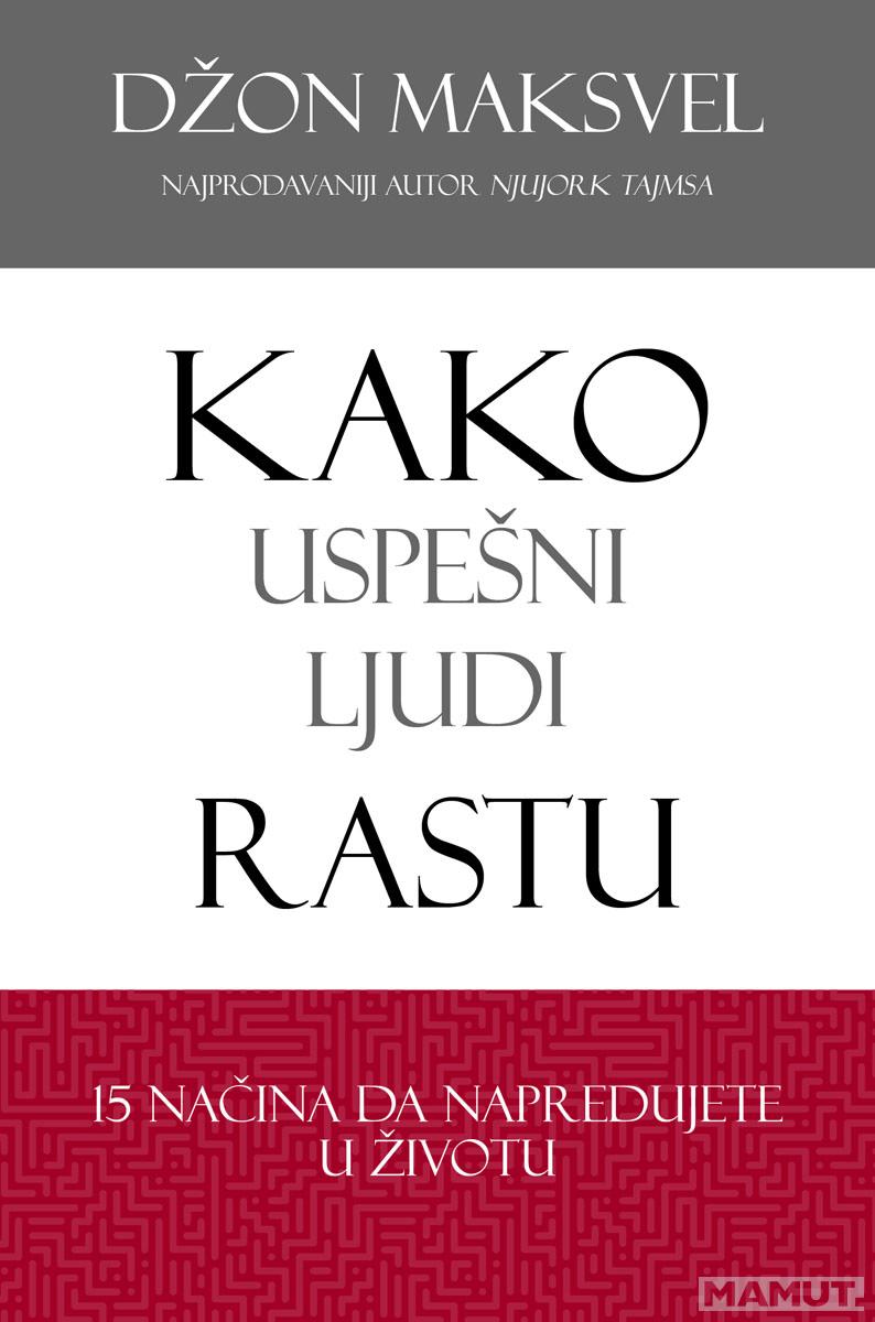 KAKO USPEŠNI LJUDI RASTU 