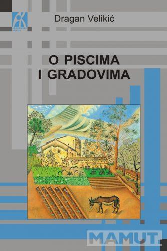 O PISCIMA I GRADOVIMA 