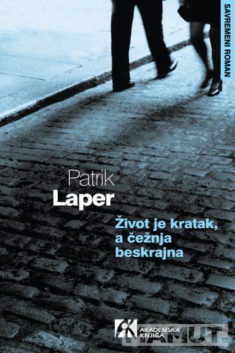 ŽIVOT JE KRATAK, A ČEŽNJA BESKRAJNA 