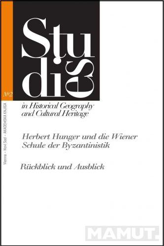 HERBERT HUNGER UND DIE WIENER SCHULE DER BYZANTINISTIK 