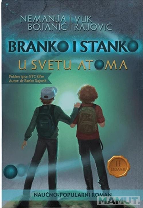 BRANKO I STANKO - U svetu atoma 