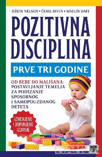 POZITIVNA DISCIPLINA PRVE TRI GODINE 