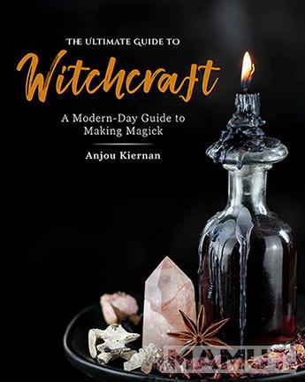 THE ULTIMATE GUIDE TO WITCHCRAFT 