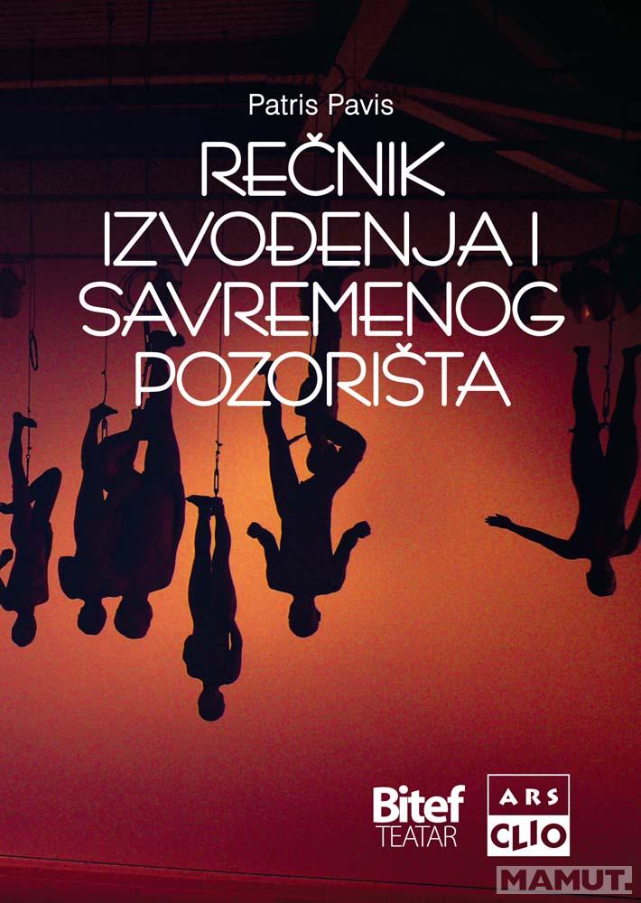 REČNIK IZVOĐENJA I SAVREMENOG POZORIŠTA 