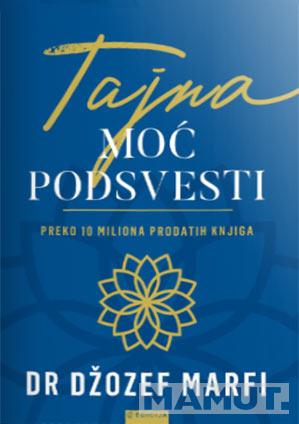 TAJNA MOĆ PODSVESTI 