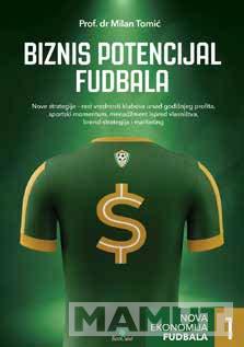 BIZNIS POTENCIJAL FUDBALA 