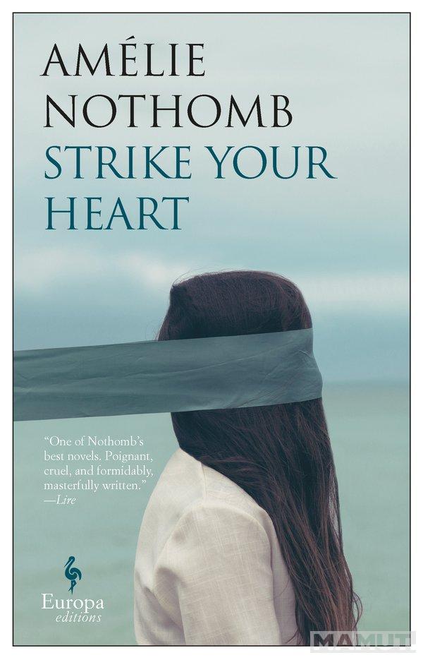 STRIKE YOUR HEART 