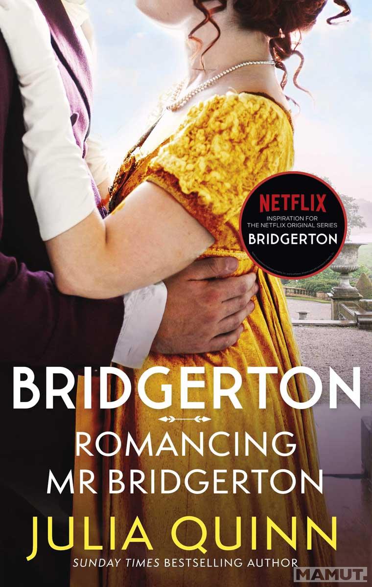 BRIDGERTON ROMANCING MR BRIDGERTON, book 4 
