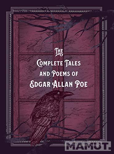 THE COMPLETE TALES AND POEMS OF EDGAR ALLAN POE 