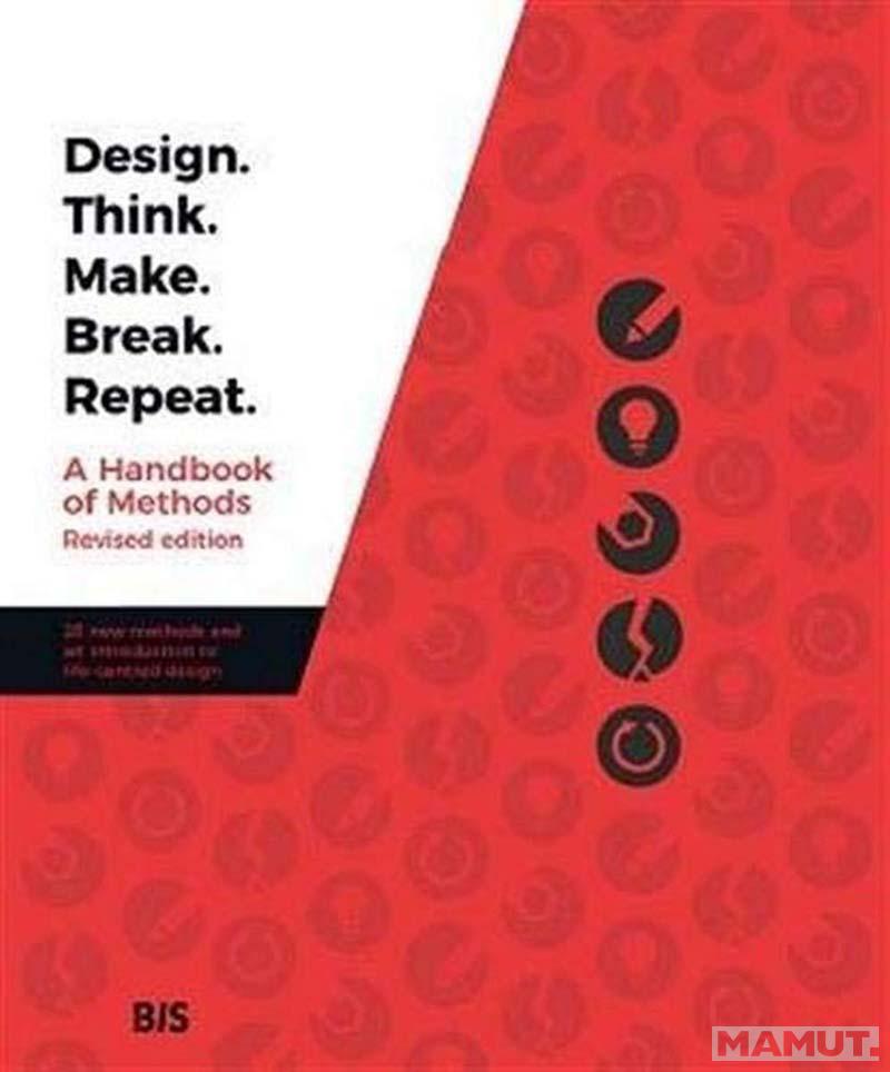 DESIGN THINK MAKE BREAK REPEAT 