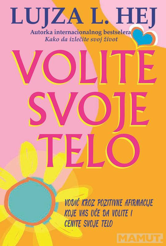 VOLITE SVOJE TELO 