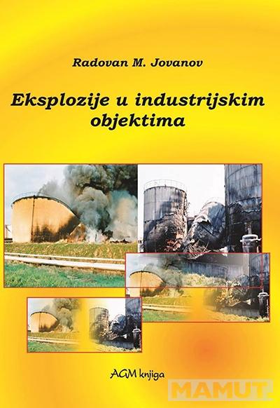 EKSPLOZIJE U INDUSTRIJSKIM OBJEKTIMA 