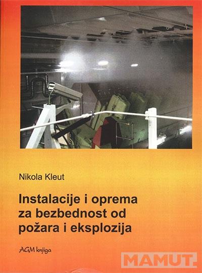 INSTALACIJE I OPREMA ZA BEZBEDNOST OD POŽARA I EKSPLOZIJA EKSPLOZIVNIH SMEŠA 