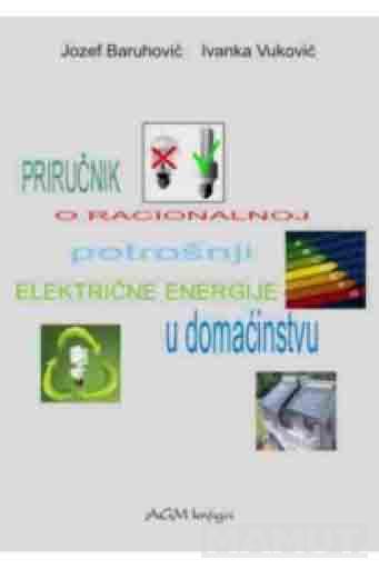 PRIRUČNIK O RACIONALNOJ POTROŠNJI ELEKTRIČNE ENERGIJE 