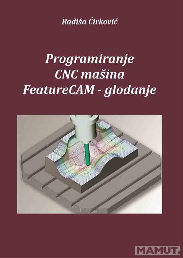 PROGRAMIRANJE CNC MAŠINA FEATURECAM GLODANJE 