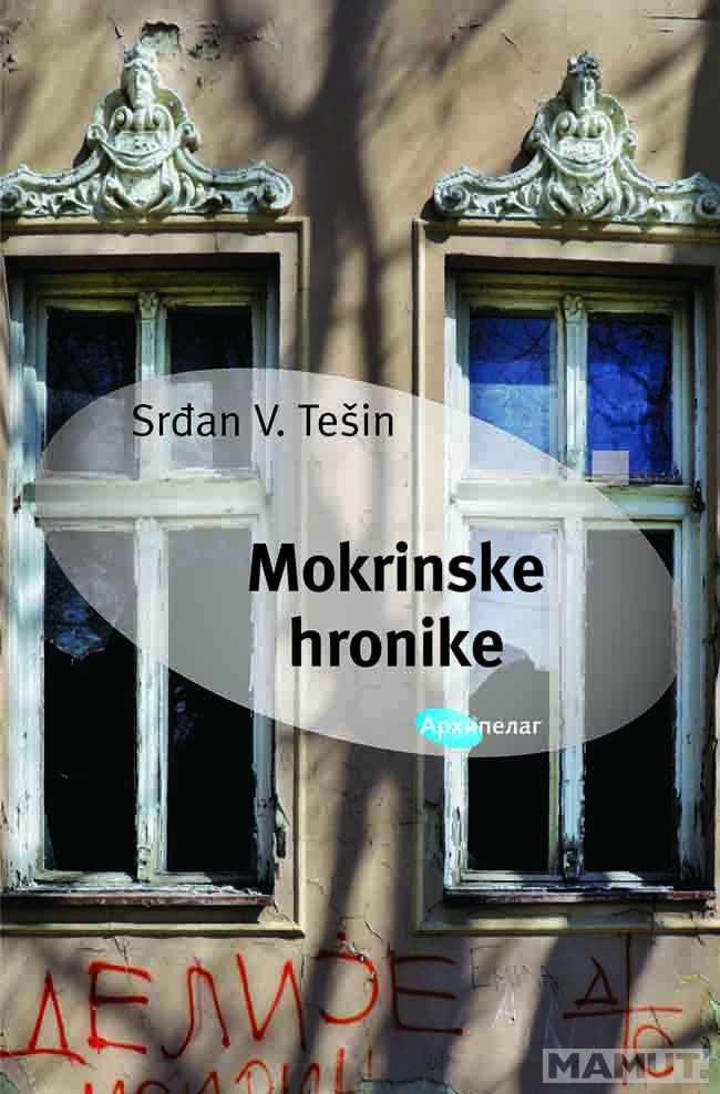 MOKRINSKE HRONIKE 